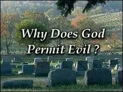 Why Does God Permit Evil Video