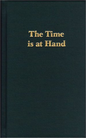 The Time is at Hand